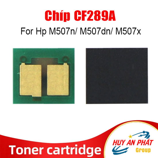 Chíp Mực in Hp 89A ( CF289A ) Dùng cho máy M507n/ M507dn/ M507x