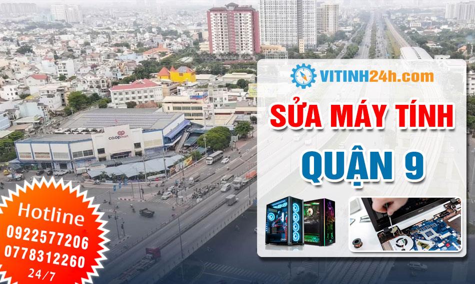 Sửa Máy Tính Tại Nhà Quận 9