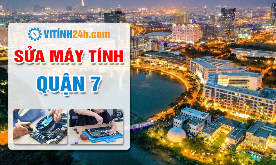 Sửa Máy Tính Quận 7