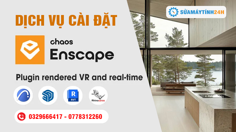 Dịch Vụ Cài Đặt Chaos Enscape 3D Full Crack