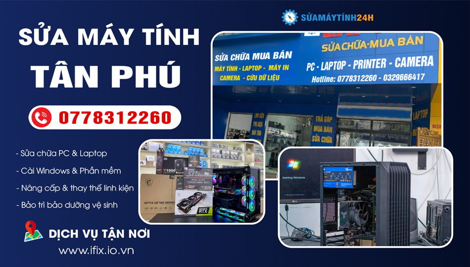 Sửa Máy Tính Quận Tân Phú Tại Nhà Giá Rẻ